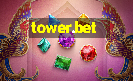 tower.bet