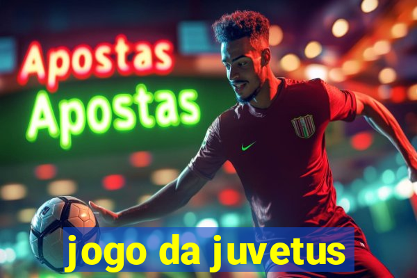 jogo da juvetus