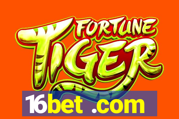 16bet .com