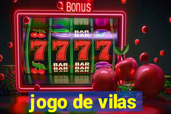 jogo de vilas