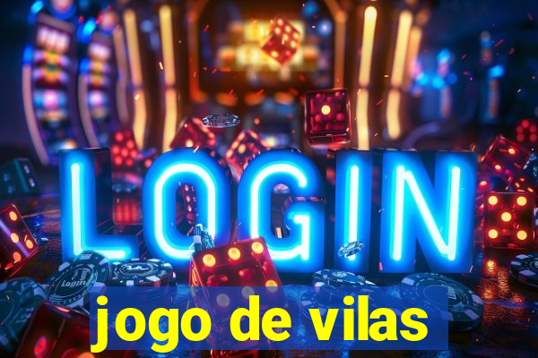 jogo de vilas