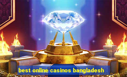 best online casinos bangladesh