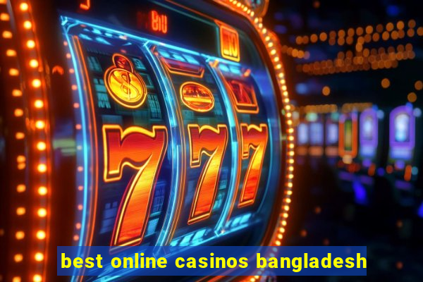 best online casinos bangladesh