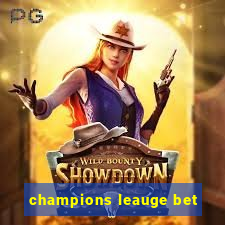 champions leauge bet