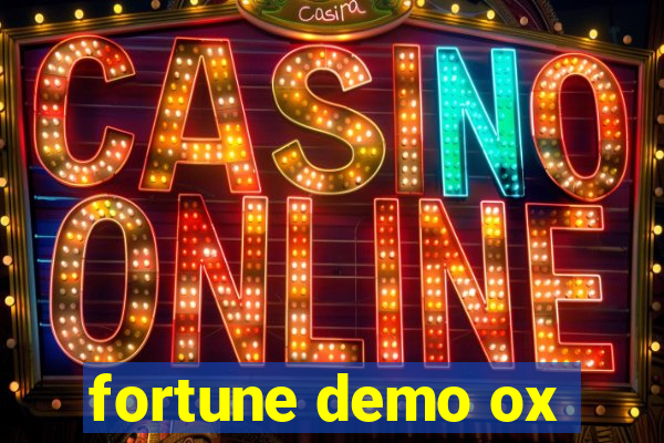 fortune demo ox