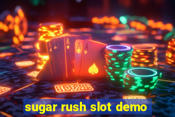 sugar rush slot demo