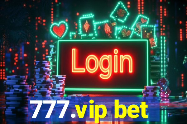 777.vip bet