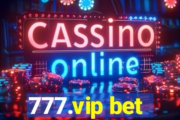 777.vip bet