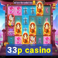 33p casino