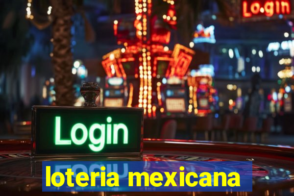 loteria mexicana