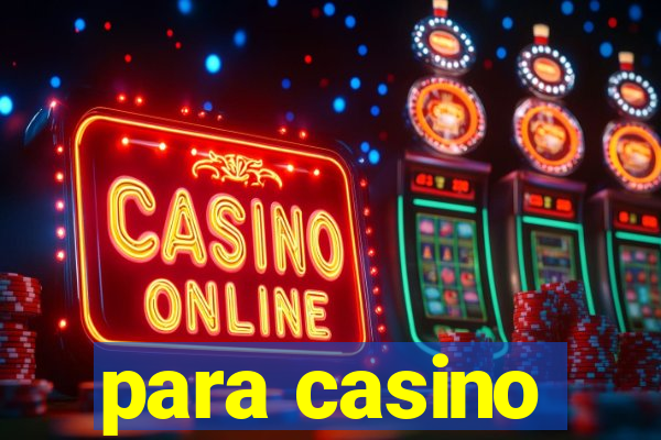 para casino