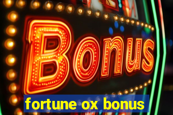 fortune ox bonus