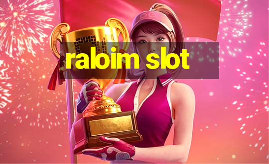 raloim slot