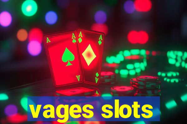 vages slots