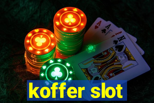 koffer slot