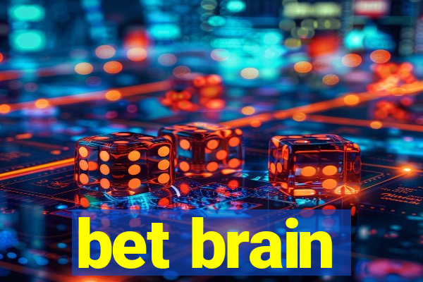 bet brain