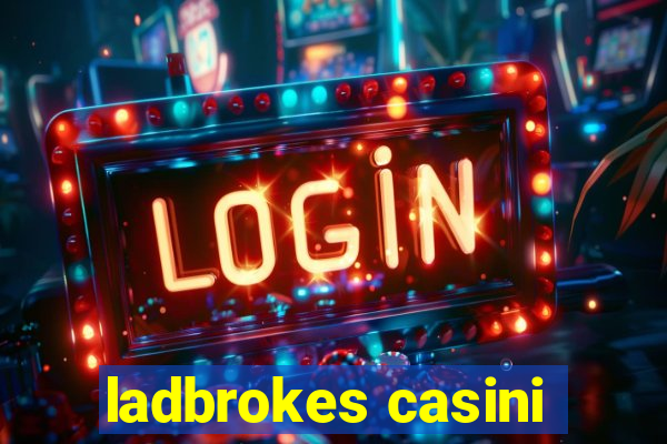 ladbrokes casini