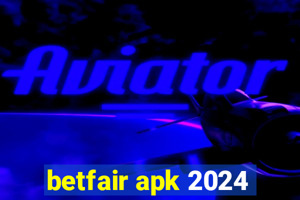 betfair apk 2024