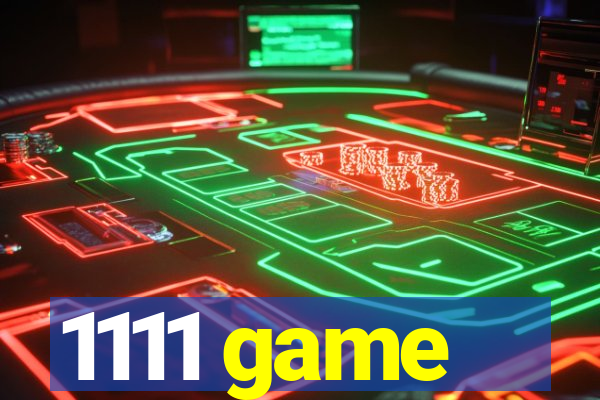 1111 game