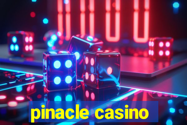 pinacle casino