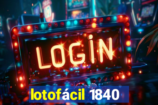 lotofácil 1840