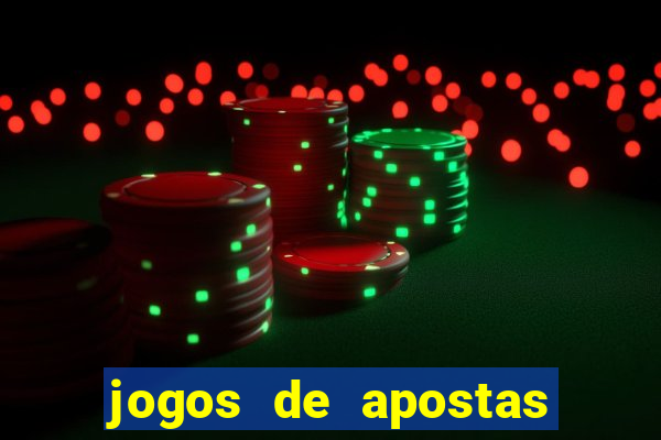 jogos de apostas que d?o dinheiro