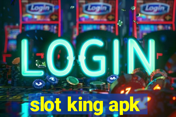 slot king apk