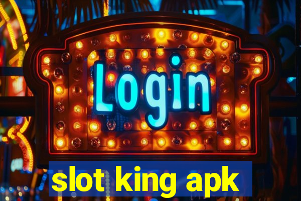 slot king apk