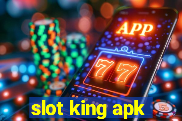 slot king apk