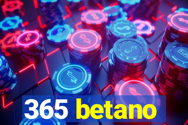 365 betano