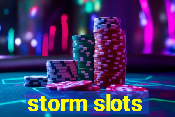 storm slots