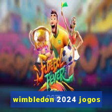 wimbledon 2024 jogos