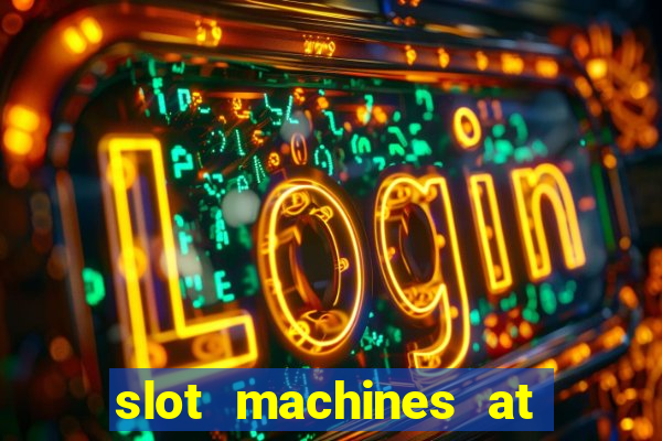 slot machines at winstar casino