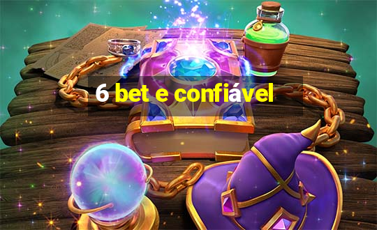 6 bet e confiável