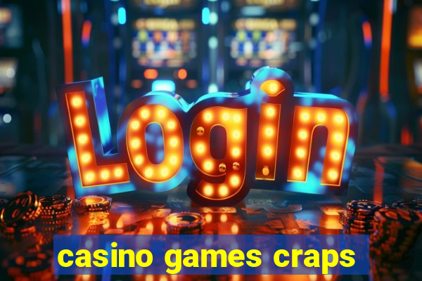 casino games craps