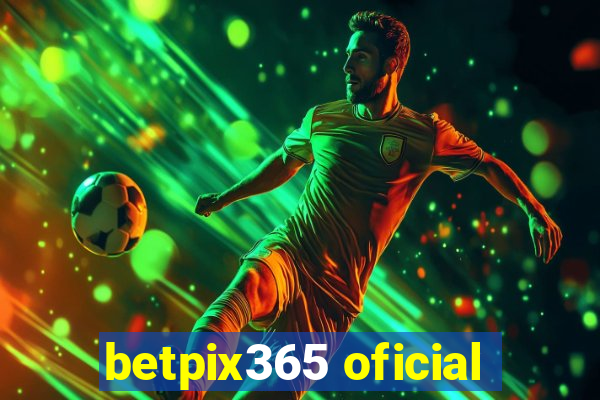 betpix365 oficial