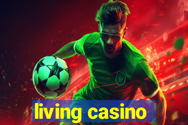 living casino