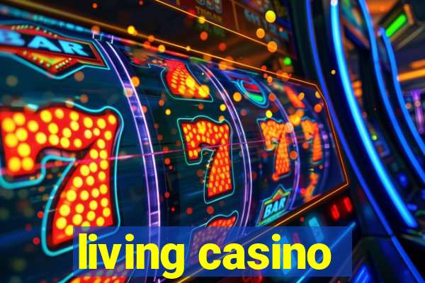 living casino