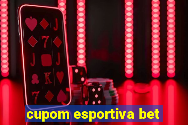 cupom esportiva bet