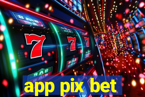 app pix bet