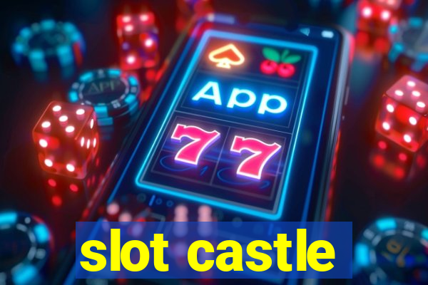 slot castle