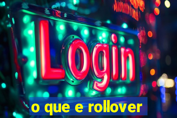 o que e rollover