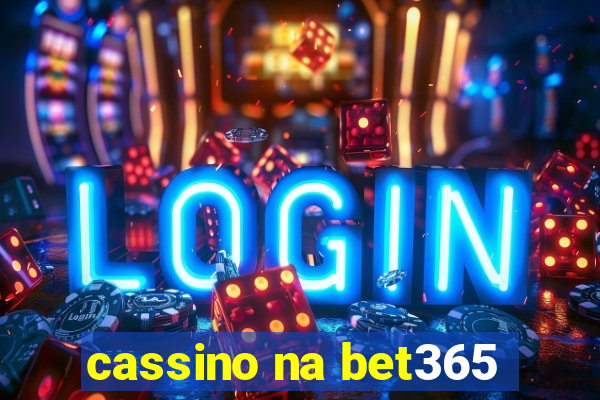 cassino na bet365