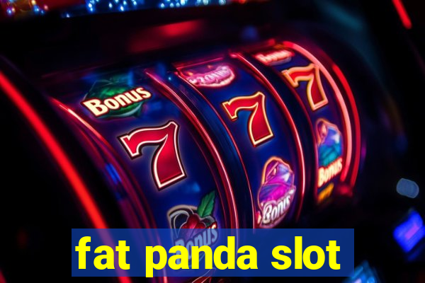 fat panda slot