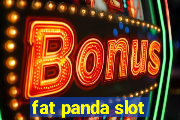 fat panda slot