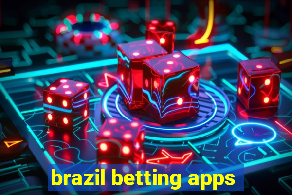 brazil betting apps