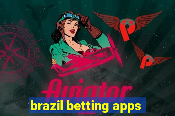 brazil betting apps