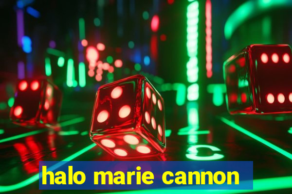 halo marie cannon