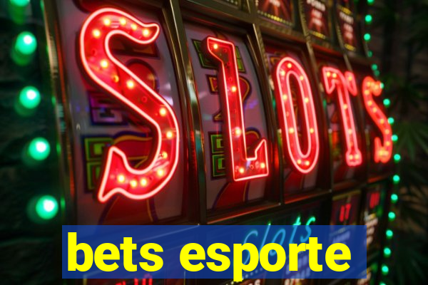 bets esporte