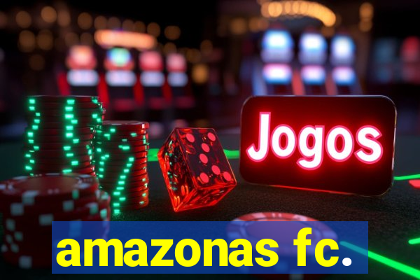 amazonas fc.